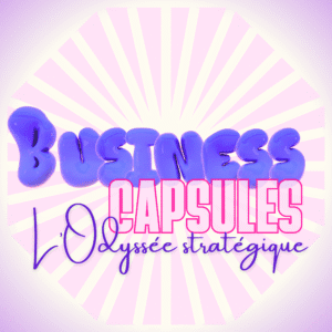 BUSINESS CAPSULE - Odysée Stratégique Winter Edition ❄️