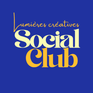 Lumières Créatives - SOCIAL CLUB - Adhésion Annuelle